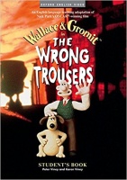WALLACE & GROMIT IN THE WRONG TROUSES