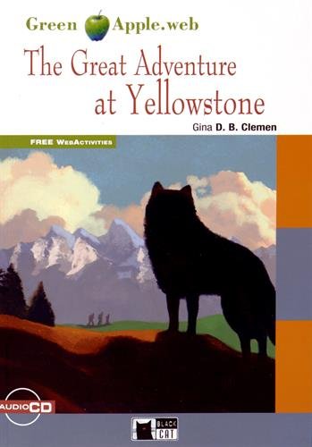 GREAT ADVENTURE AT YELLOWSTONE,THE (GREEN APPLE,STEP1, A2) Book + AudioCD