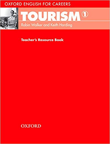 TOURISM (OXFORD ENGLISH FOR CAREERS) 1 Teacher's Resource Book