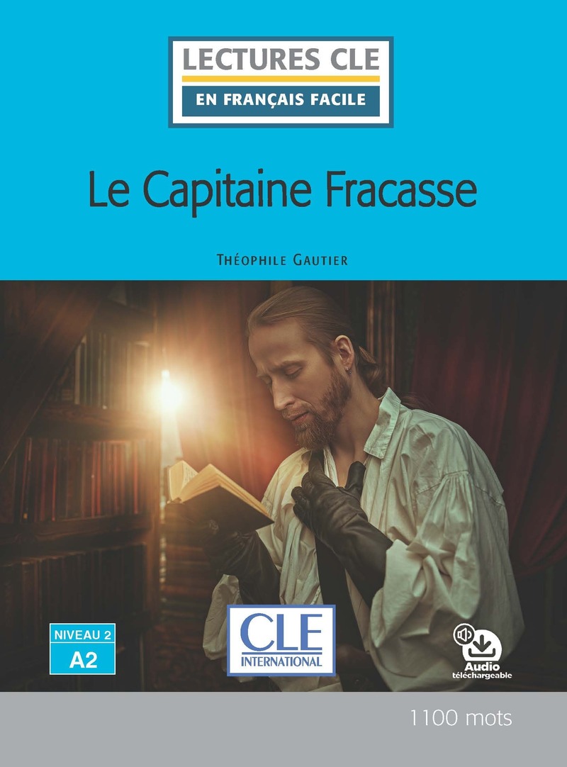 LE CAPITAINE FRACASSE (EN FRANCAIS FACILE, A2) Livre + audio online