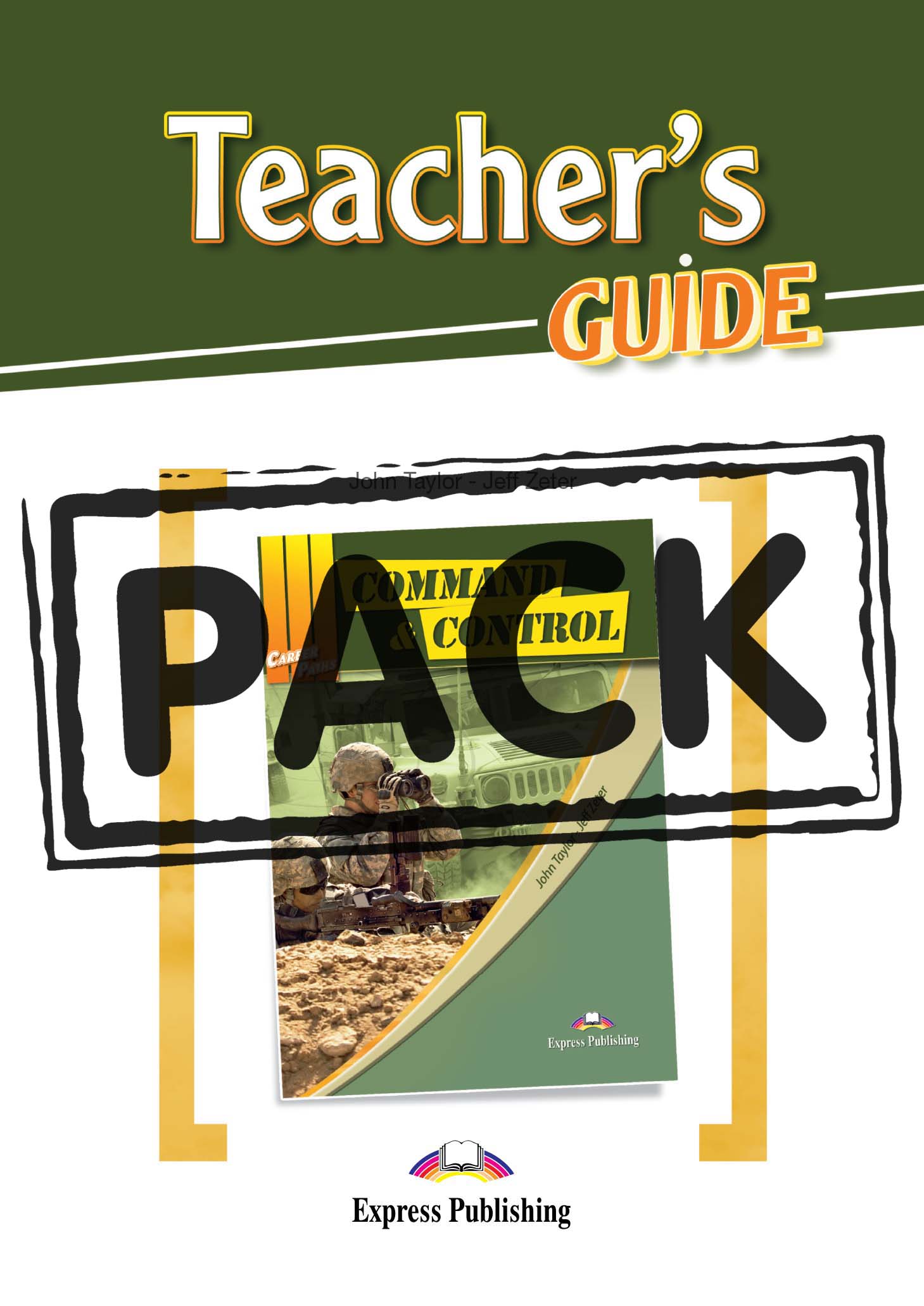 COMMAND AND CONTROL (CAREER PATHS) Teacher's Pack (Teacher's Guide, Student's Book with Digibook and Online Audio)