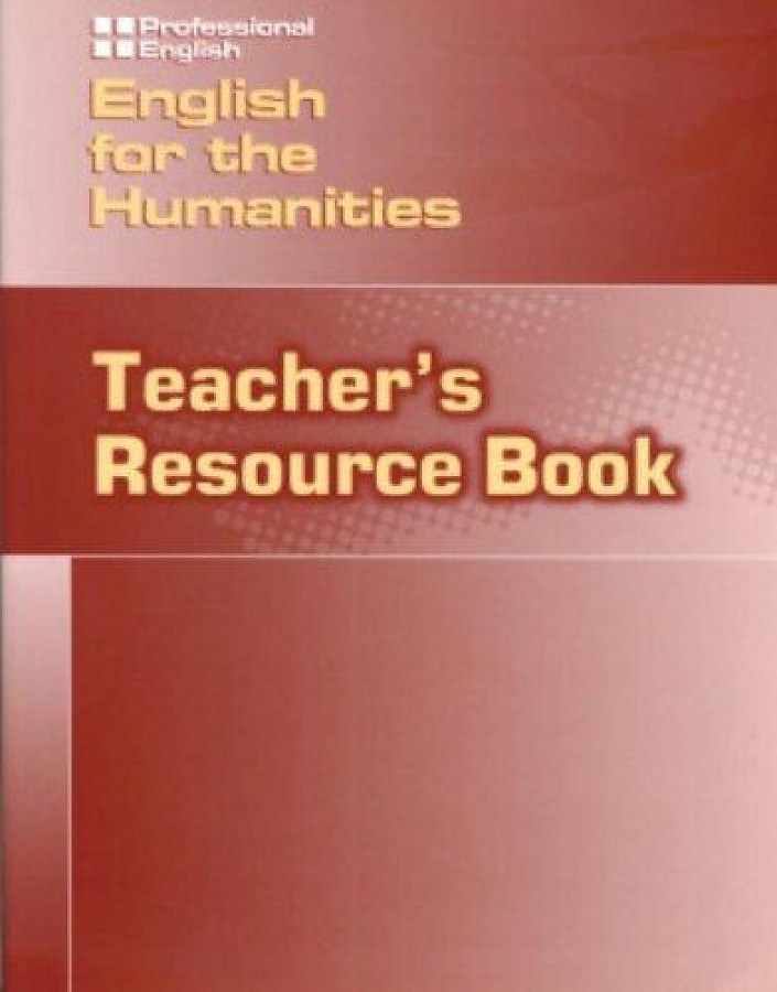 ENGLISH FOR HUMANITIES(SERIES PROFESSIONAL ENGLISH) Teacher's Resource Book