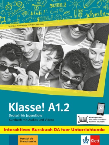 KLASSE! A1.2 Interaktives Kursbuch DA fuer Unterrichtende
