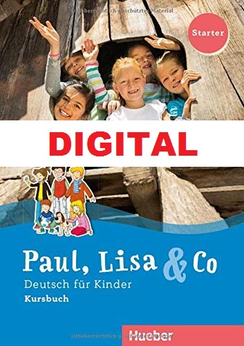 PAUL, LISA & CO Starter Digital Kursbuch mit integrierten Audiodateien