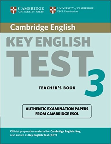 CAMBRIDGE KEY ENGLISH TEST 3 Teacher's Book