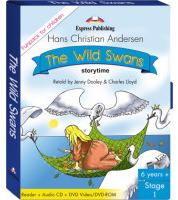 The Wild Swans. FunPack  (Pupil's Book, Audio CD, DVD Video)