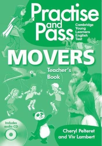 PRACTISE AND PASS YLE Movers Teacher's Book + Audio CD