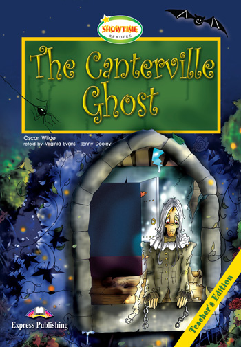 CANTERVILLE GHOST, THE (ELT SHOWTIME READERS, LEVEL 3) Teacher's Book