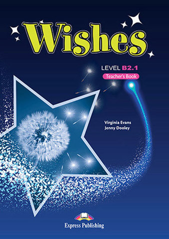 WISHES B2.1 Teacher's book (revised)