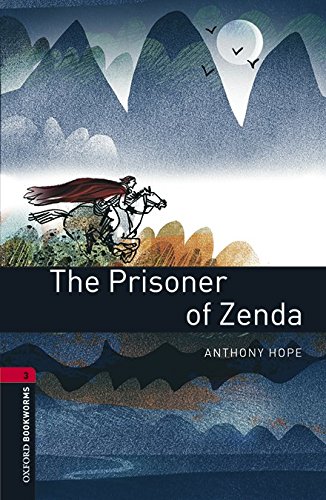PRISONER OF ZENDA, THE (OXFORD BOOKWORMS LIBRARY, LEVEL 3) Book