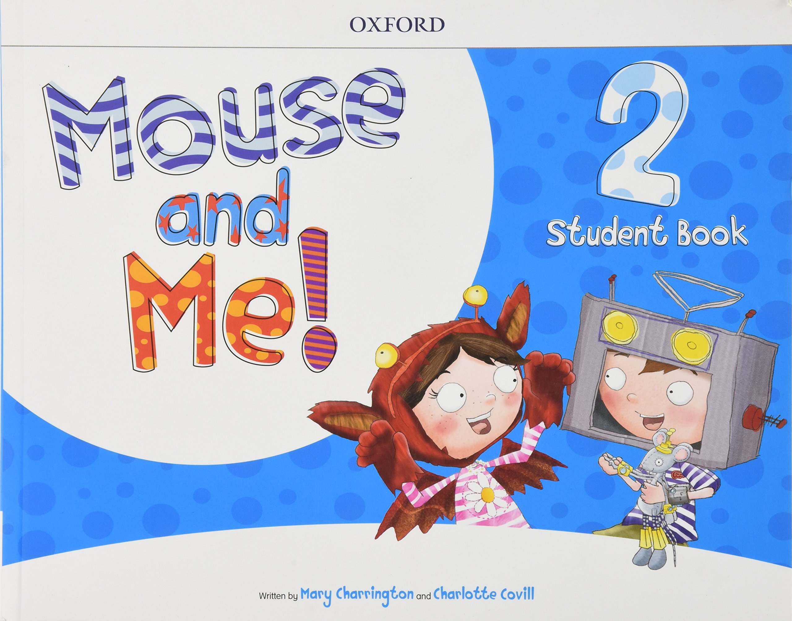 MOUSE AND ME! 2 Student's Book with Pop-outs and Stickers