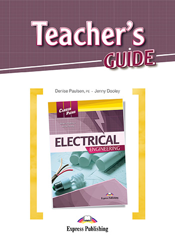 ELECTRICAL ENGINEERING (CAREER PATHS) Teacher's Guide