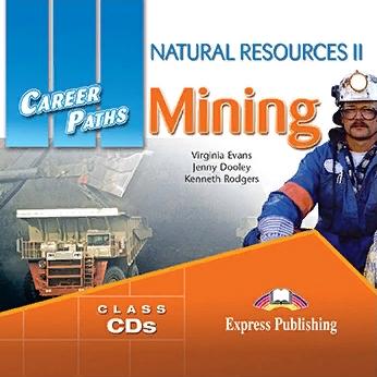 NATURAL RESOURCES 2 MINING (CAREER PATHS) Class Audio CDs
