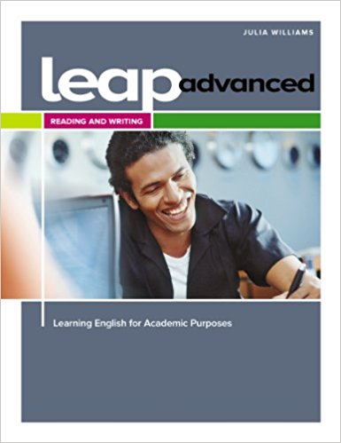 LEAP: LEARNING ENGLISH FOR ACADEMIC PURPOSES, ADVANCED, READING AND WRITING Book + Webcode