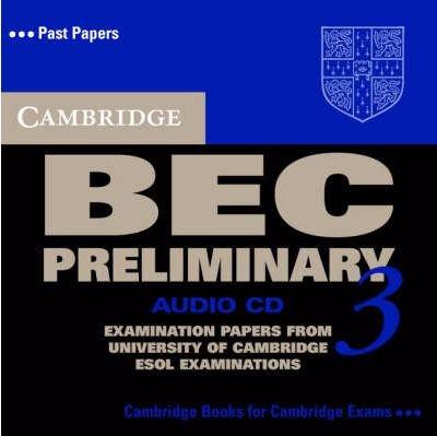 CAMBRIDGE BEC 3 PRELIMINARY  Audio CD