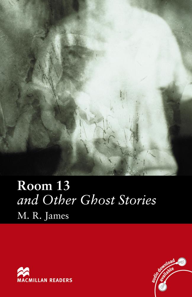 ROOM 13 AND OTHER GHOST STORIES (MACMILLAN READERS, ELEMENTARY) Book