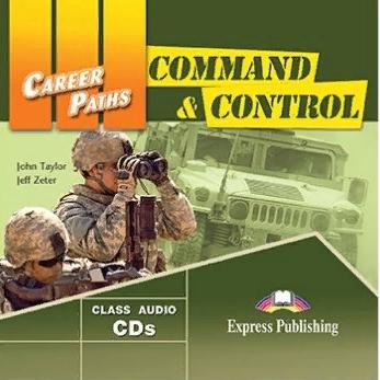 COMMAND AND CONTROL (CAREER PATHS) Student's Audio CD 2 Book 3