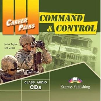 COMMAND AND CONTROL (CAREER PATHS) Student's Audio CD 2 Book 3