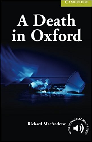 DEATH IN OXFORD, A (CAMBRIDGE ENGLISH READERS, STARTER) Book