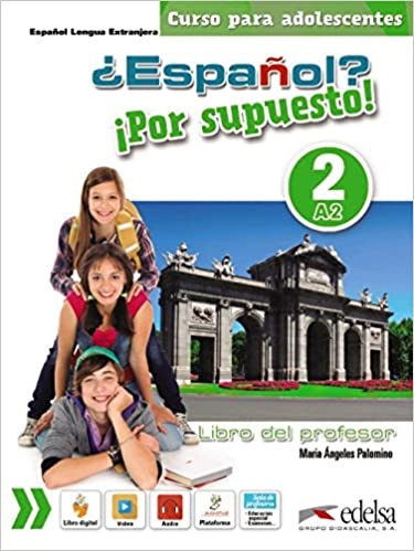ESPANOL? POR SUPUESTO! 2 A2 Libro del profesor+codigo+Audio CD