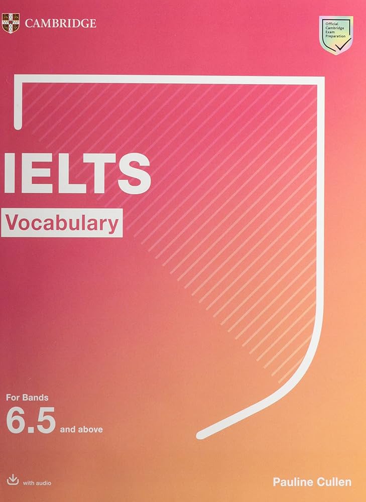 IELTS Vocabulary for Bands 6.5 and above Student's Book + Audio
