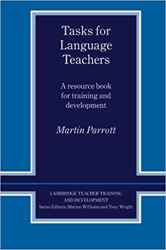 TASKS FOR LANGUAGE TEACHERS (CAMBRIDGE TEACHER TRAINING AND DEVELOPMENT) Book
