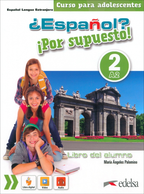 ESPANOL? POR SUPUESTO! 2 A2 Libro del alumno