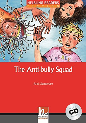 ANTI-BULLY SQUAD, THE (HELBLING READERS RED, FICTION, LEVEL 2) Book + Audio CD