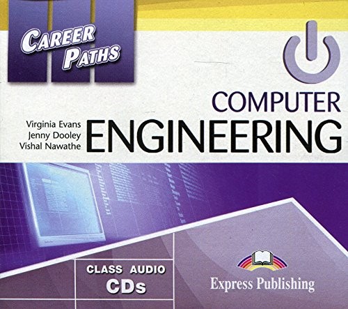 COMPUTER ENGINEERING (CAREER PATHS) Class Audio CDs