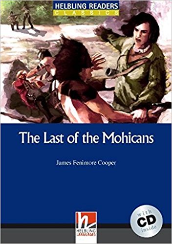 LAST OF THE MOHICANS, THE (HELBLING READERS BLUE, CLASSICS, LEVEL 4) Book + Audio CD
