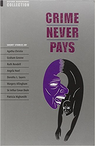 CRIME NEVER PAYS (OXFORD BOOKWORMS COLLECTION) Book