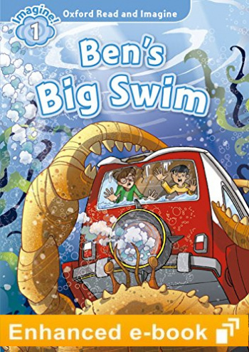 BEN'S BIG SWIM (OXFORD READ AND IMAGINE, LEVEL 1) eBook