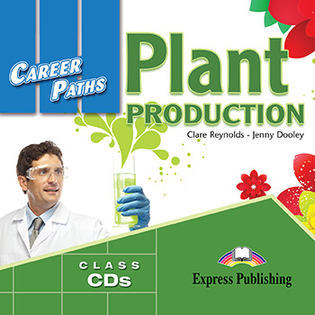 PLANT PRODUCTION (CAREER PATHS) Class Audio CDs