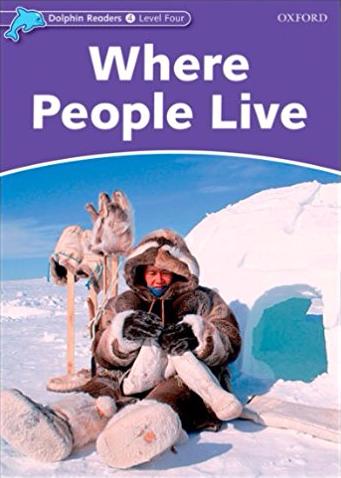 WHERE PEOPLE LIVE (DOLPHIN READERS, LEVEL 4) Book