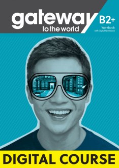 GATEWAY TO THE WORLD B2 Digital Workbook Pack (Online Code)