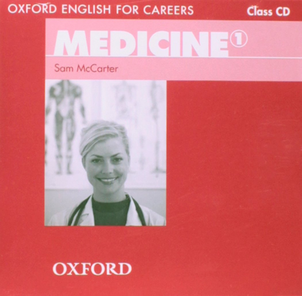 MEDICINE (OXFORD ENGLISH FOR CAREERS) 1 Class Audio CD