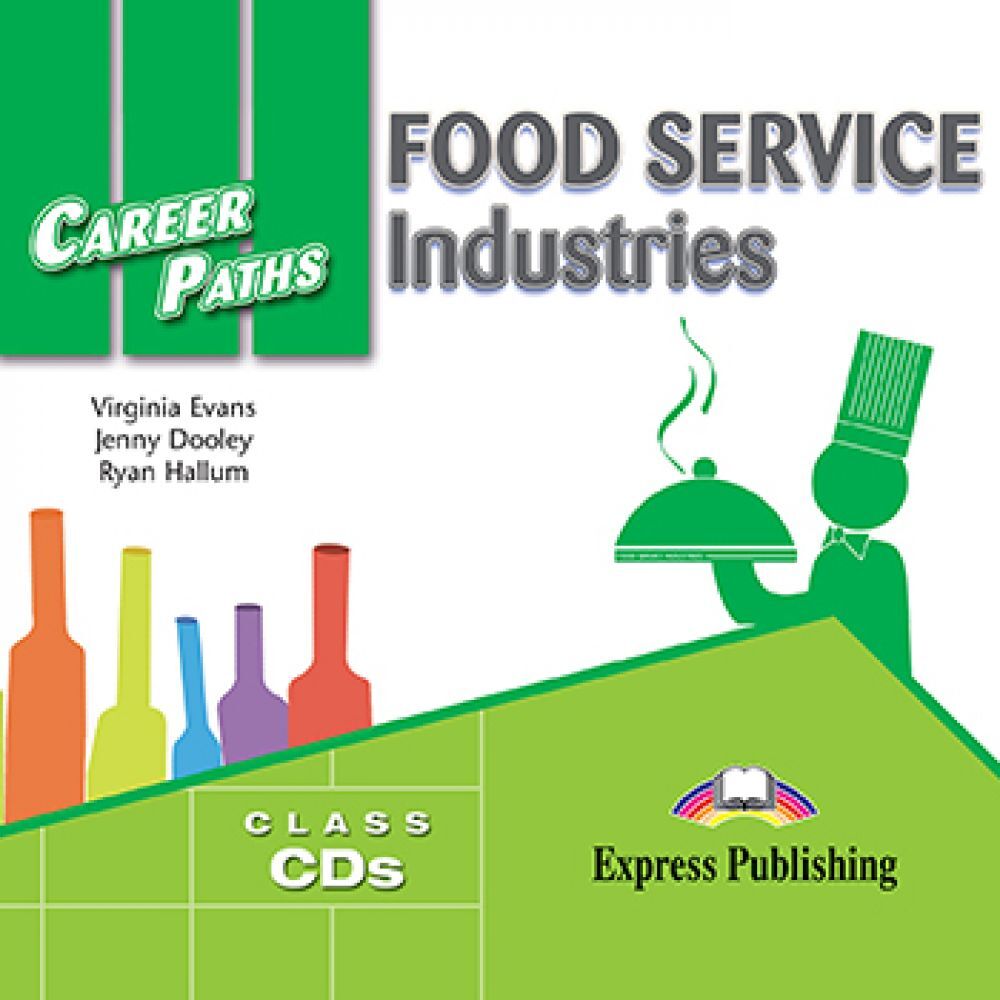 FOOD SERVICE INDUSTRY (CAREER PATHS) Class Audio CDs