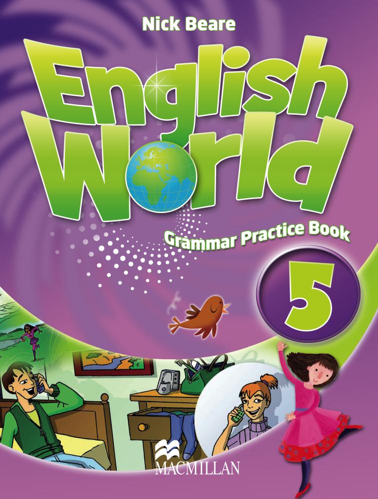 ENGLISH WORLD 5 Grammar Practice Book