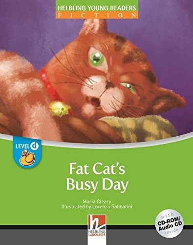 FAT CAT'S BUSY DAY (HELBLING YOUNG READERS, LEVEL D) Book + CD-ROM/Audio CD
