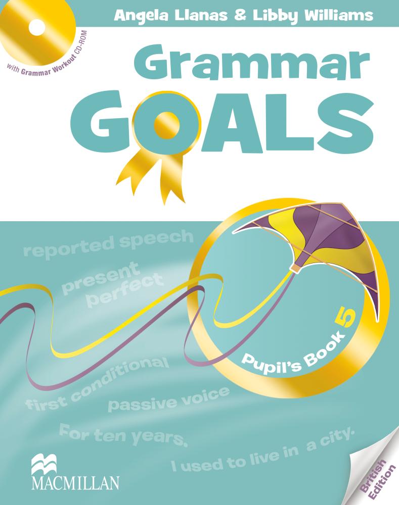 GRAMMAR GOALS 5 Pupil's Book + Grammar Workout CD-ROM