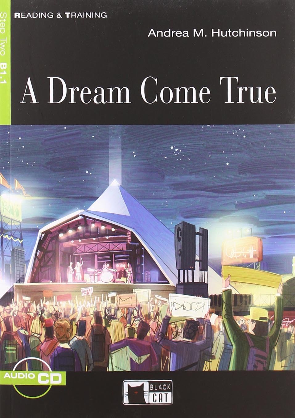 DREAM COME TRUE,A (READING & TRAINING STEP2, B1.1)Book+ AudioCD