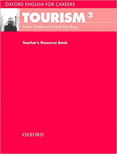 TOURISM (OXFORD ENGLISH FOR CAREERS) 2 Teacher's Resource Book