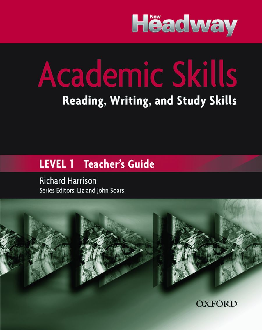 HEADWAY ACADEMIC SKILLS READING,WRITING, AND STUDY SKILLS LEVEL 1  Teacher's Guide  