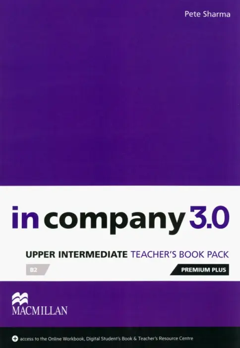 IN COMPANY 3.0 UPPER-INTERMEDIATE БЕЗ КОДА!!! Teacher's Book Premium Plus Pack