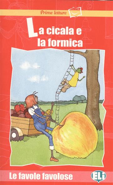 LA CICALA E LA FORMICA (PRIME LETTURE ROSSA A1) Libro + CD Audio
