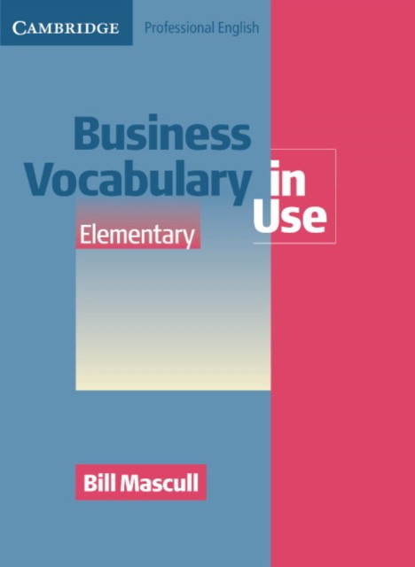 BUSINESS VOCABULARY IN USE ELEMENTARY  Book with answer key