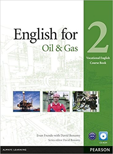 ENGLISH FOR OIL AND GAS (VOCATIONAL ENGLISH) 2 Course Book +CD-ROM