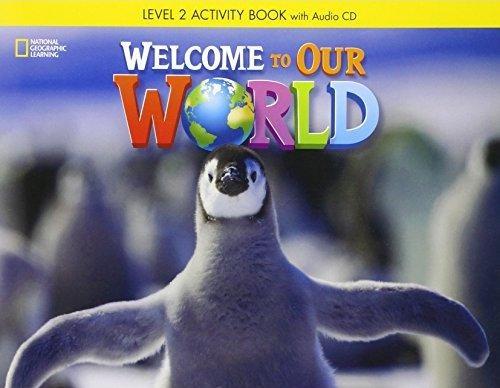 WELCOME TO OUR WORLD 2 Activity Book + Audio CD