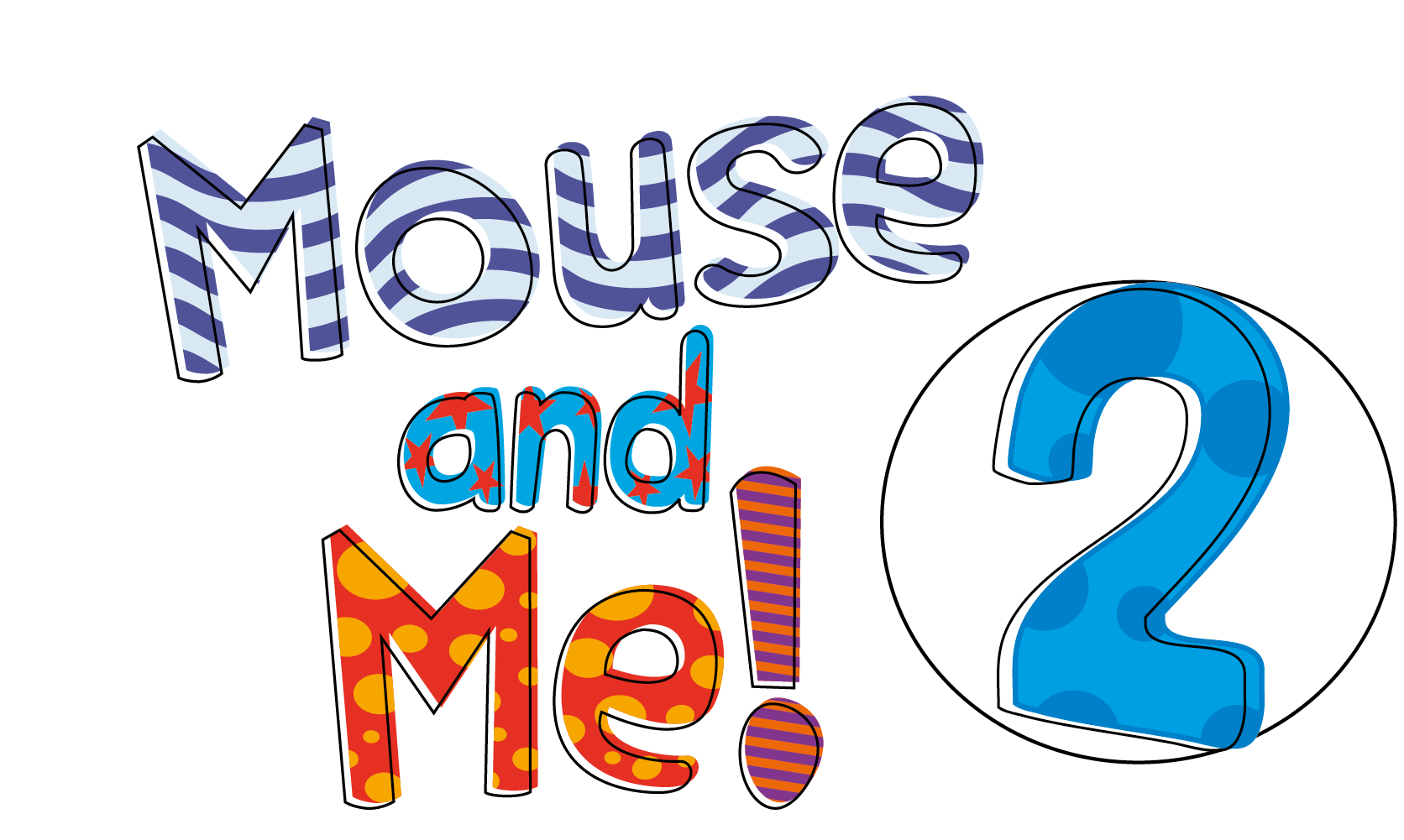 MOUSE AND ME!  2 Class Audio CDs