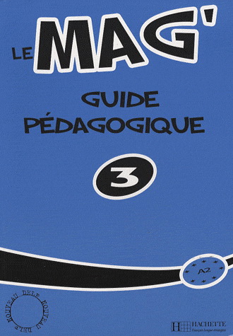 LE MAG 3 Guide Pedagogique 